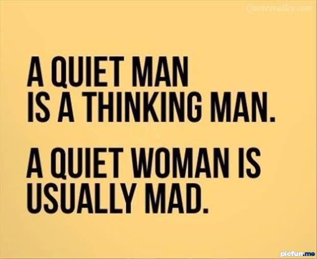 a-quiet-man-is-a-thinking-man.jpg